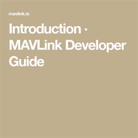C (mavgen) · MAVLink Developer Guide.